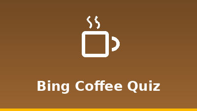 Bing Coffee Quiz