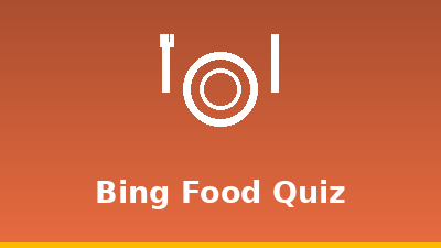 Bing Food Quiz
